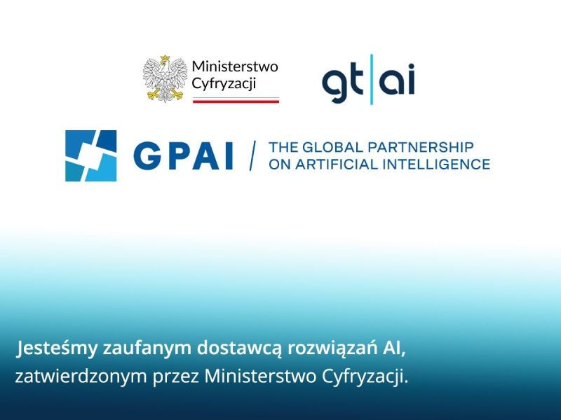 Ministerstwo Cyfryzacji uznało naszą firmę za godnego zaufania dostawcę technologii AI